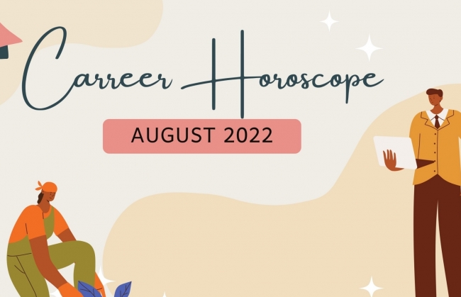 career horoscope august 2022 astrological monthly prediction for 12 zodiac signs