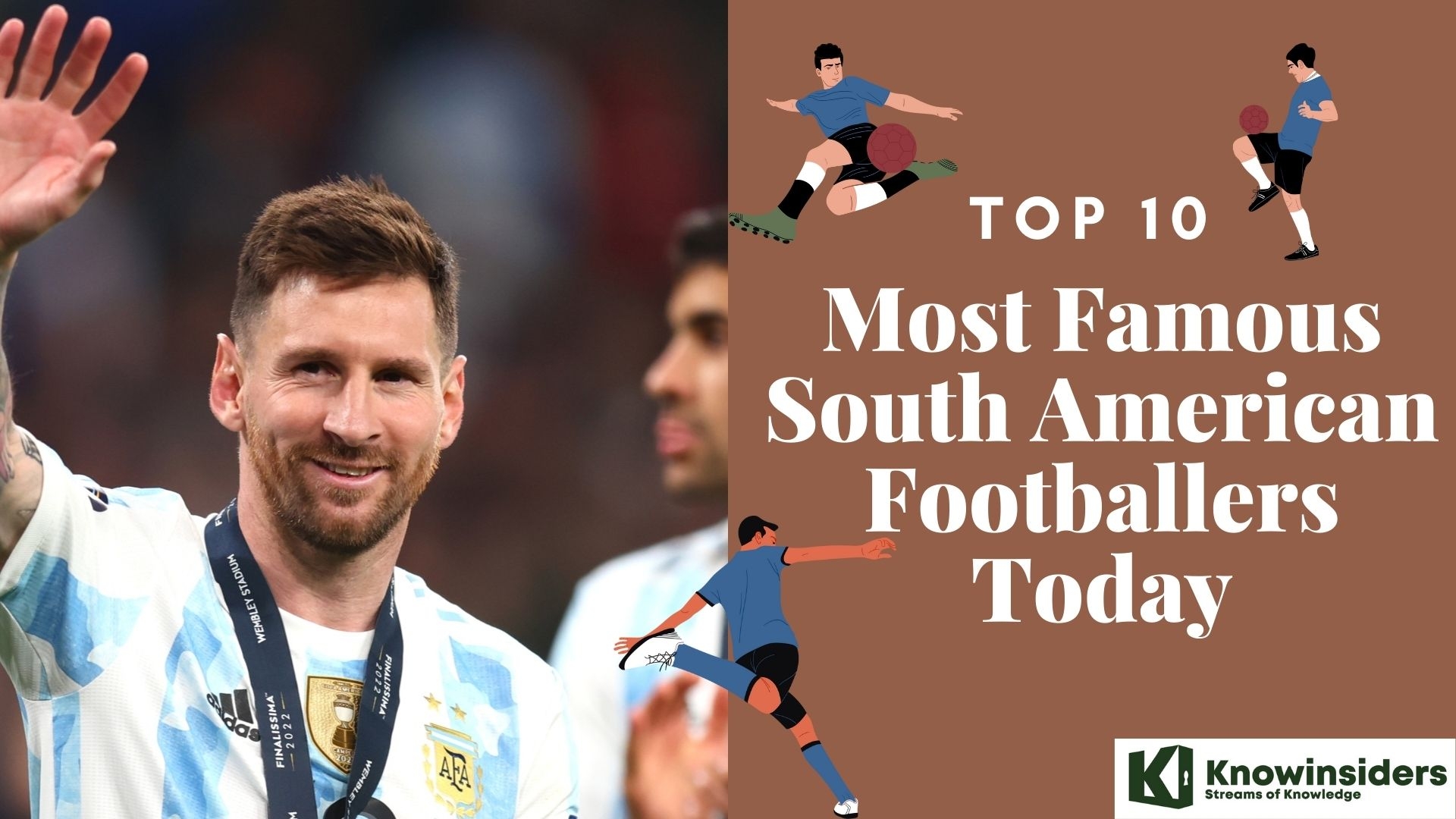 Top 10 Best And Most Famous South American Footballers Today