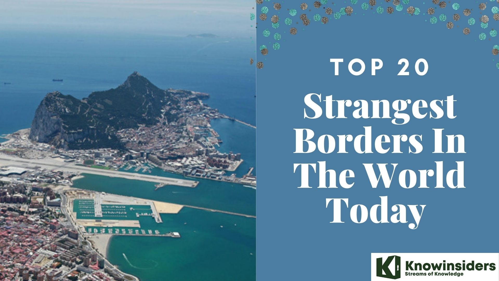 Top 20 Strangest Borders In The World Today