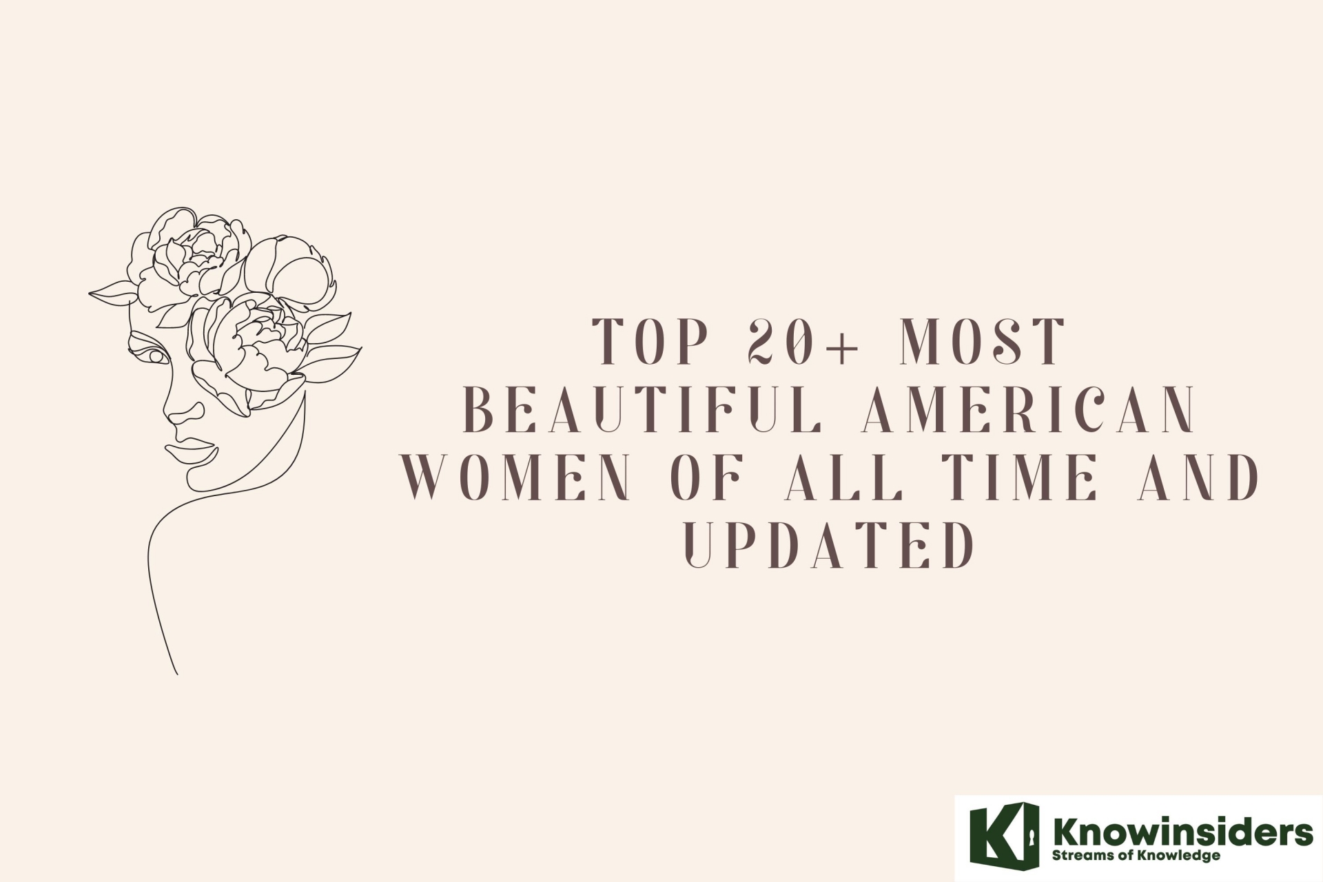 Top 20+ Most Beautiful American Women of All Time and Updated