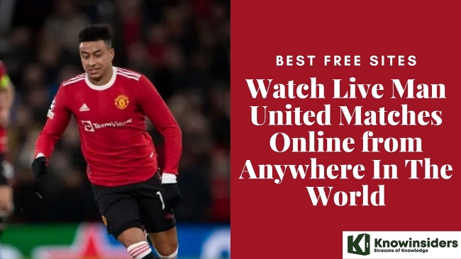 Best Free Sites to Watch MANCHESTER UNITED Matches Online From Any Country (Legally)