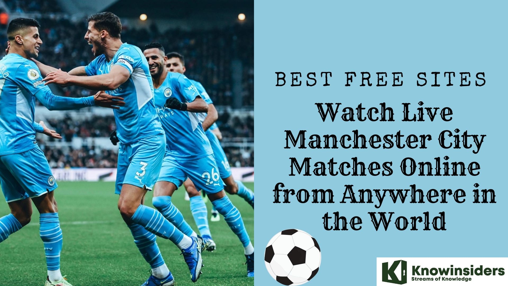 Best Free Sites to Watch Live Manchester City Matches Online from Anywhere in the World