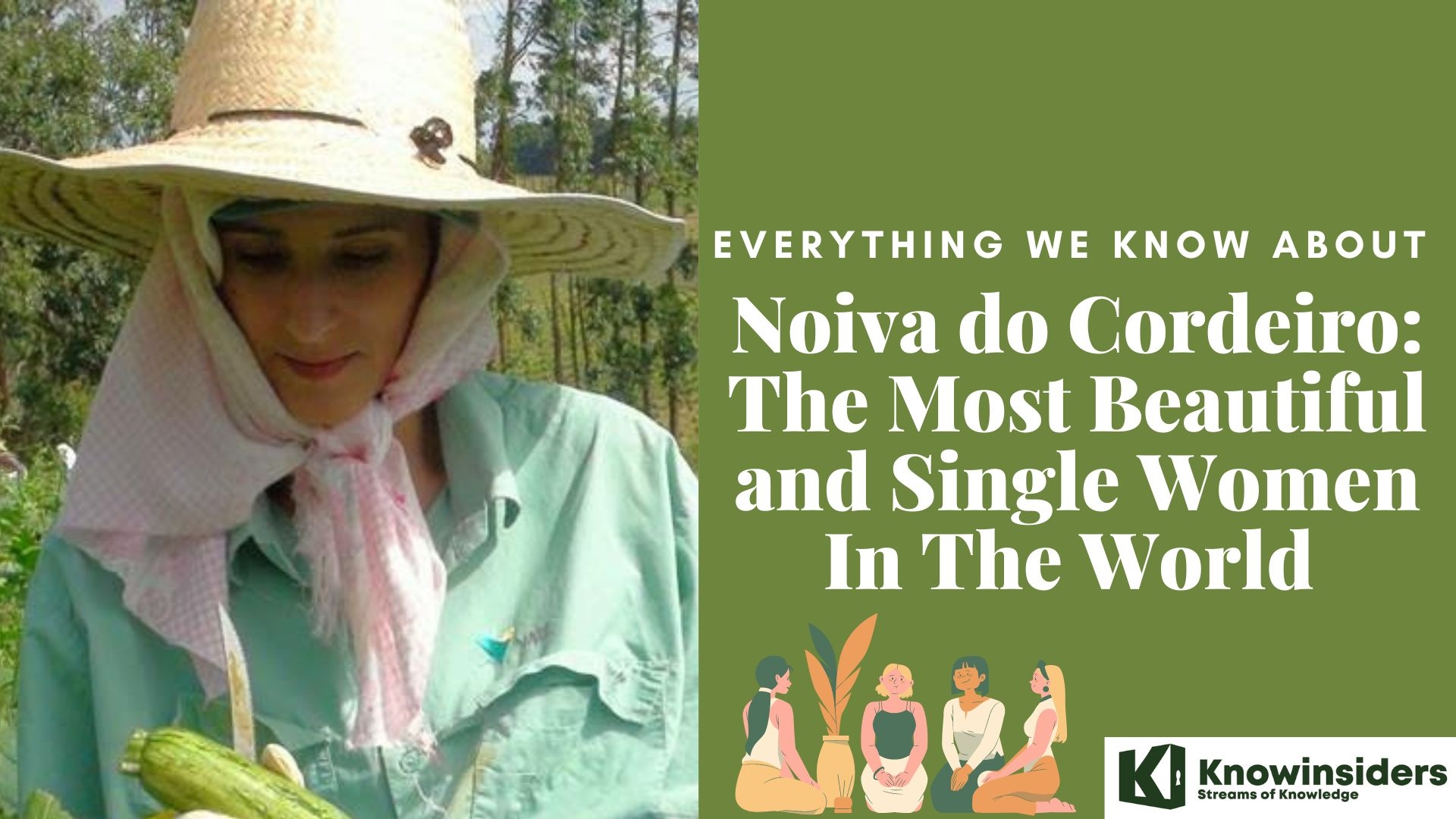 Everything We Know About Noiva do Cordeiro: The Most Beautiful and Single Women In The World 