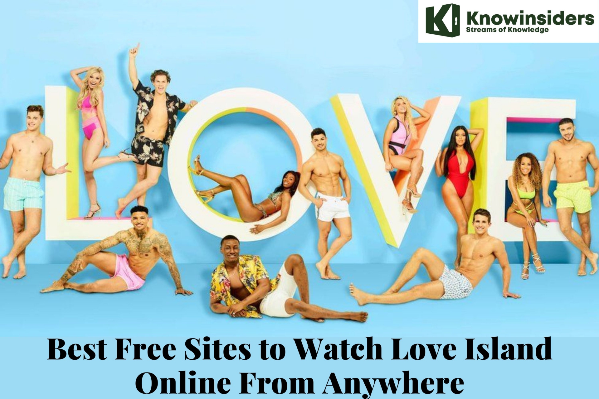 Best Free Sites to Watch Love Island Online From Anywhere