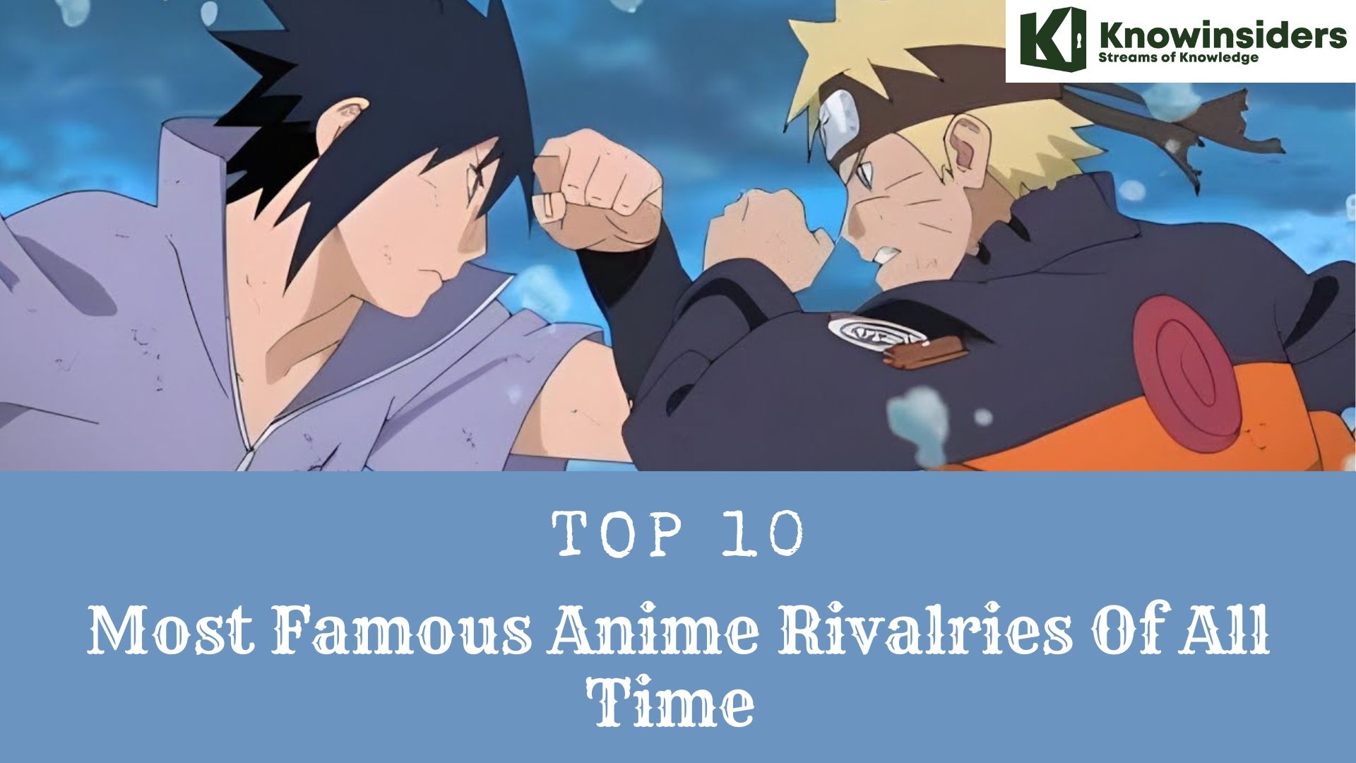 Top 10 Most Famous Anime Rivalries Of All Time  Knowinsiders.com 