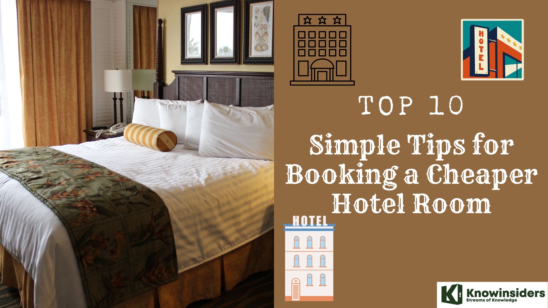 Top 10 Simple Tips for Booking a Cheaper Hotel Room Knowinsiders.com 
