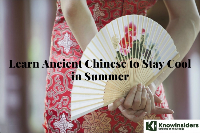 Learn Ancient Chinese to Stay Cool in Summer