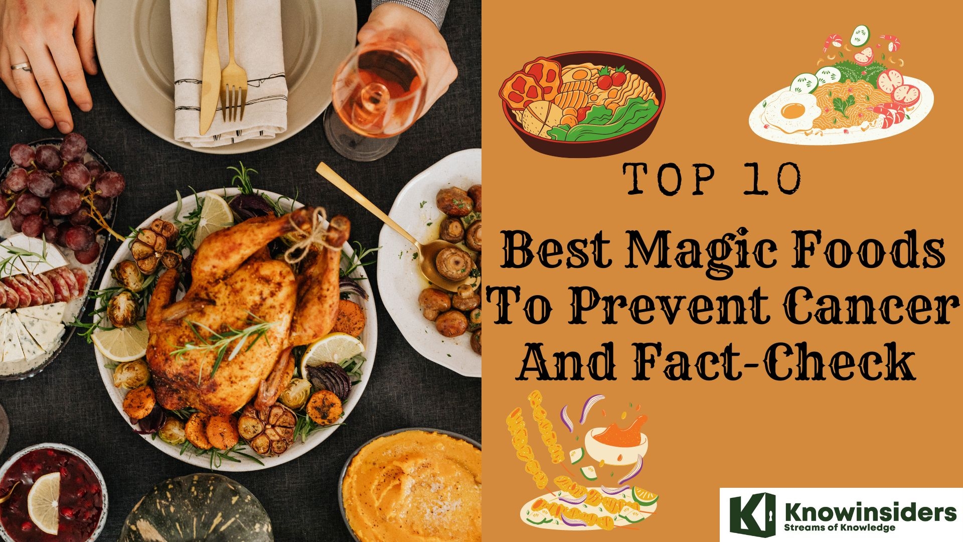 Top 10 Best Magic Foods To Prevent Cancer And Fact-Check