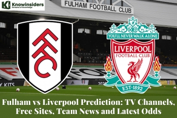 Fulham vs Liverpool Prediction: TV Channels, Free Sites, Team News and Odds