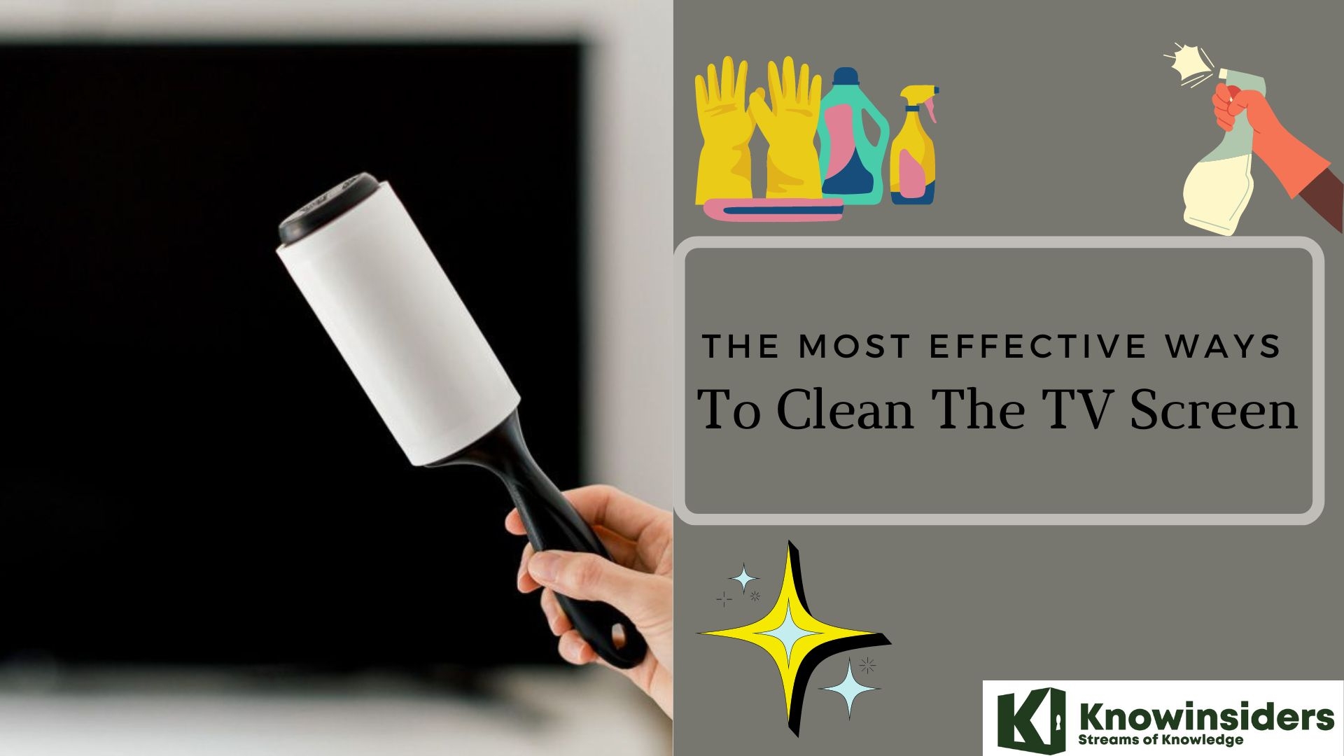 Simple Guide: The Most Effective Ways To Clean The TV Screen Knowinsiders.com