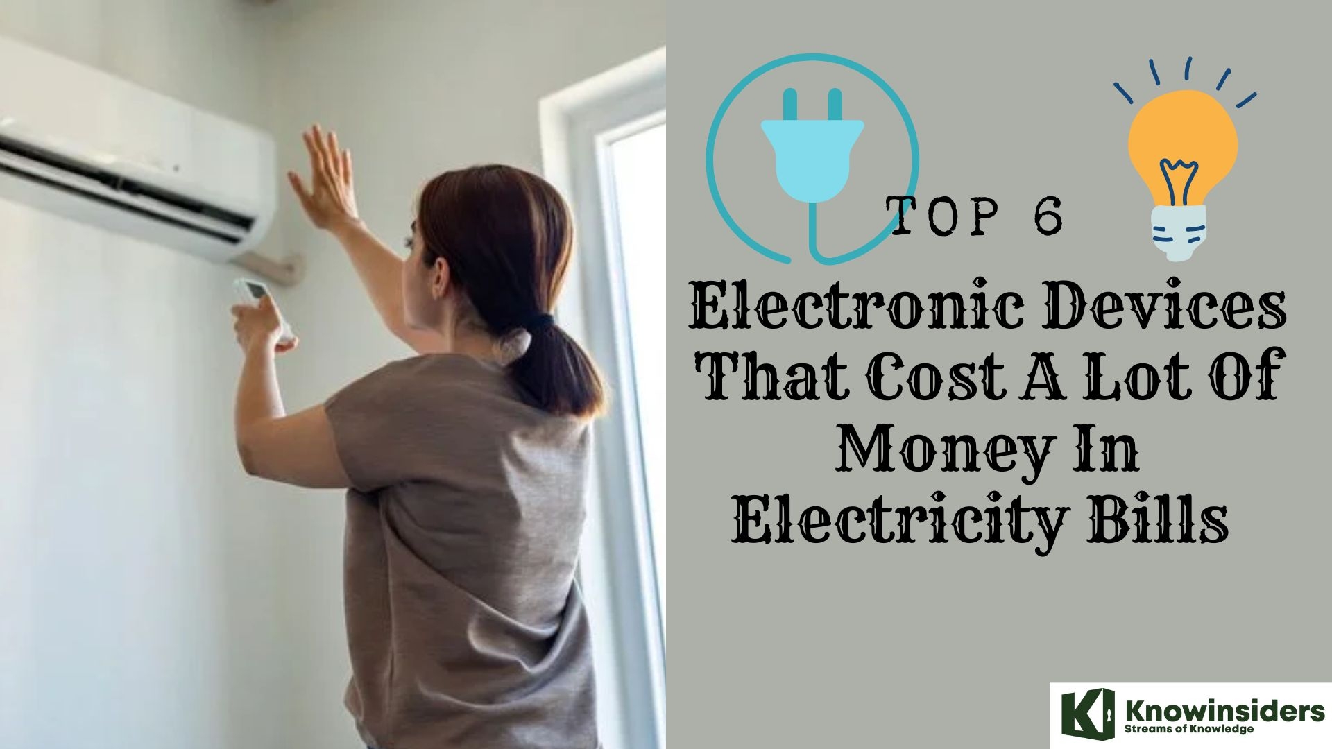 Top 6 Electronic Devices That Cost A Lot Of Money In Electricity Bills  Knowinsiders.com