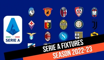 Italy Serie A 2022/23 Full Fixtures Today: TV Channels, Key Dates and FAQs