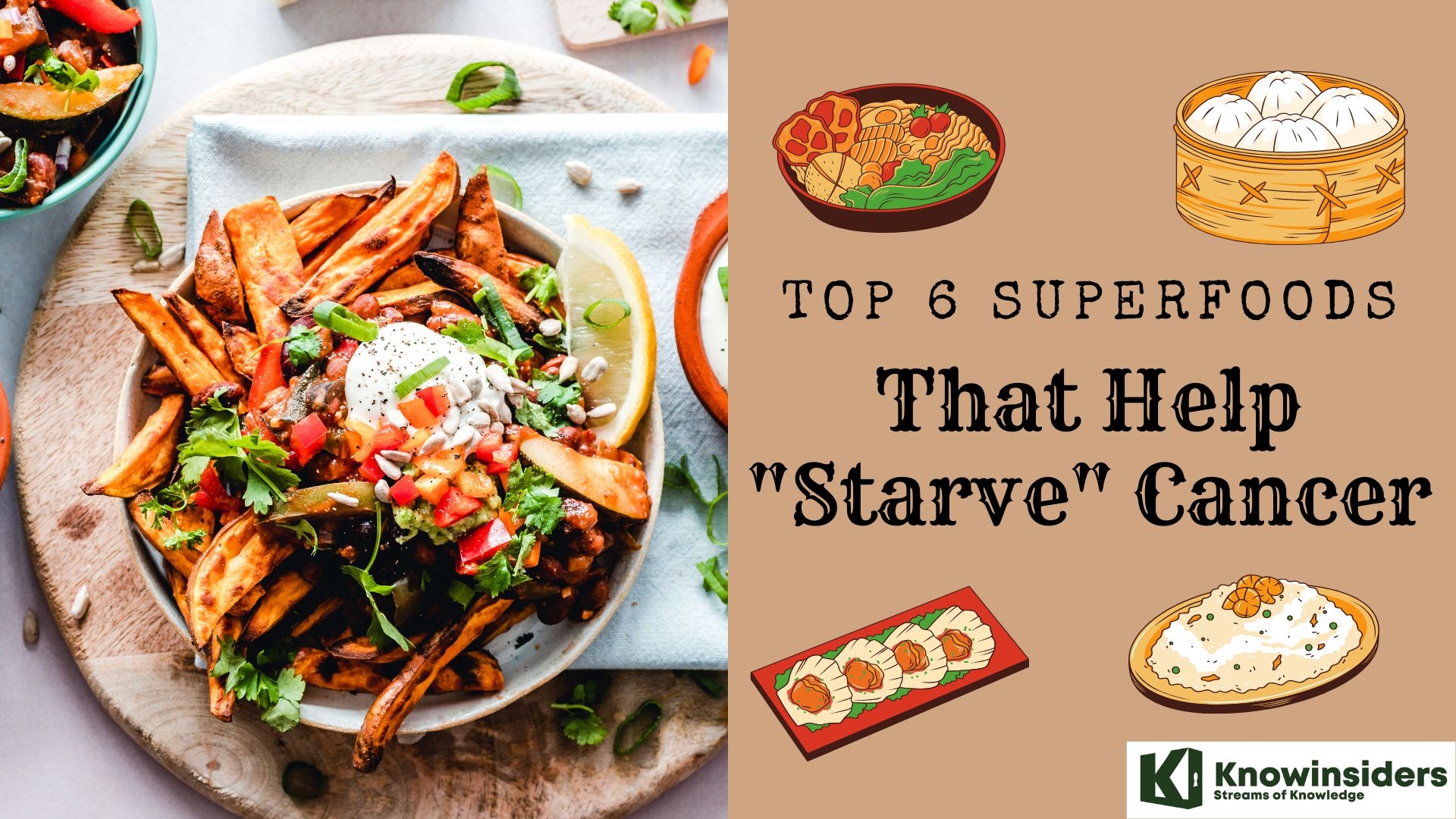 Top 6 Superfoods That Can “Starve” Cancer  Knowinsiders.com