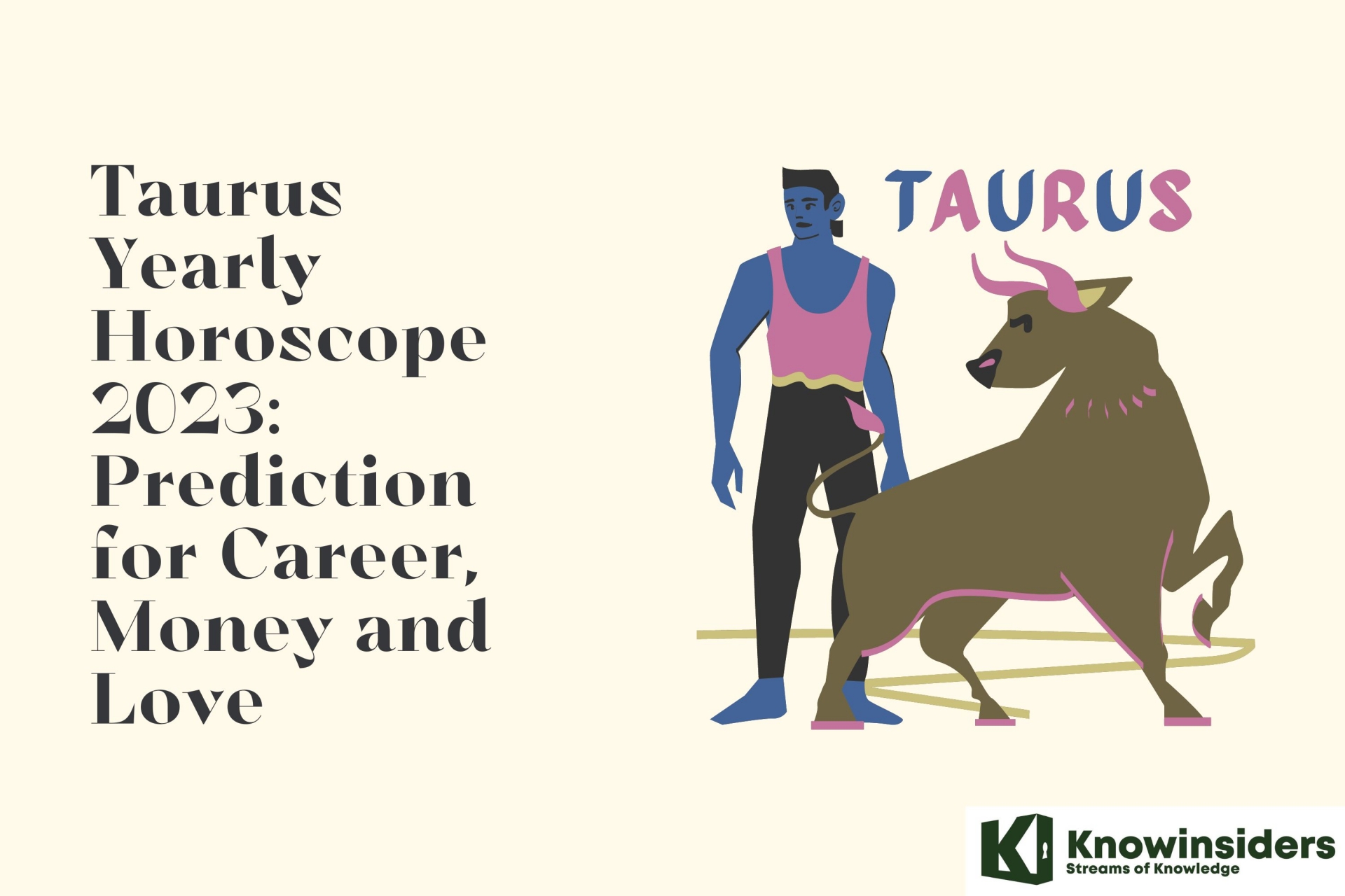 Taurus Yearly Horoscope 2023: Prediction for Career, Money and Love