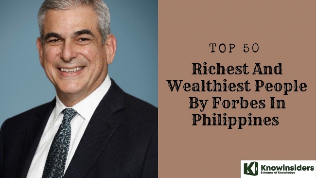 Top 10 Richest People In Philippines 2023 and The Full List of 50