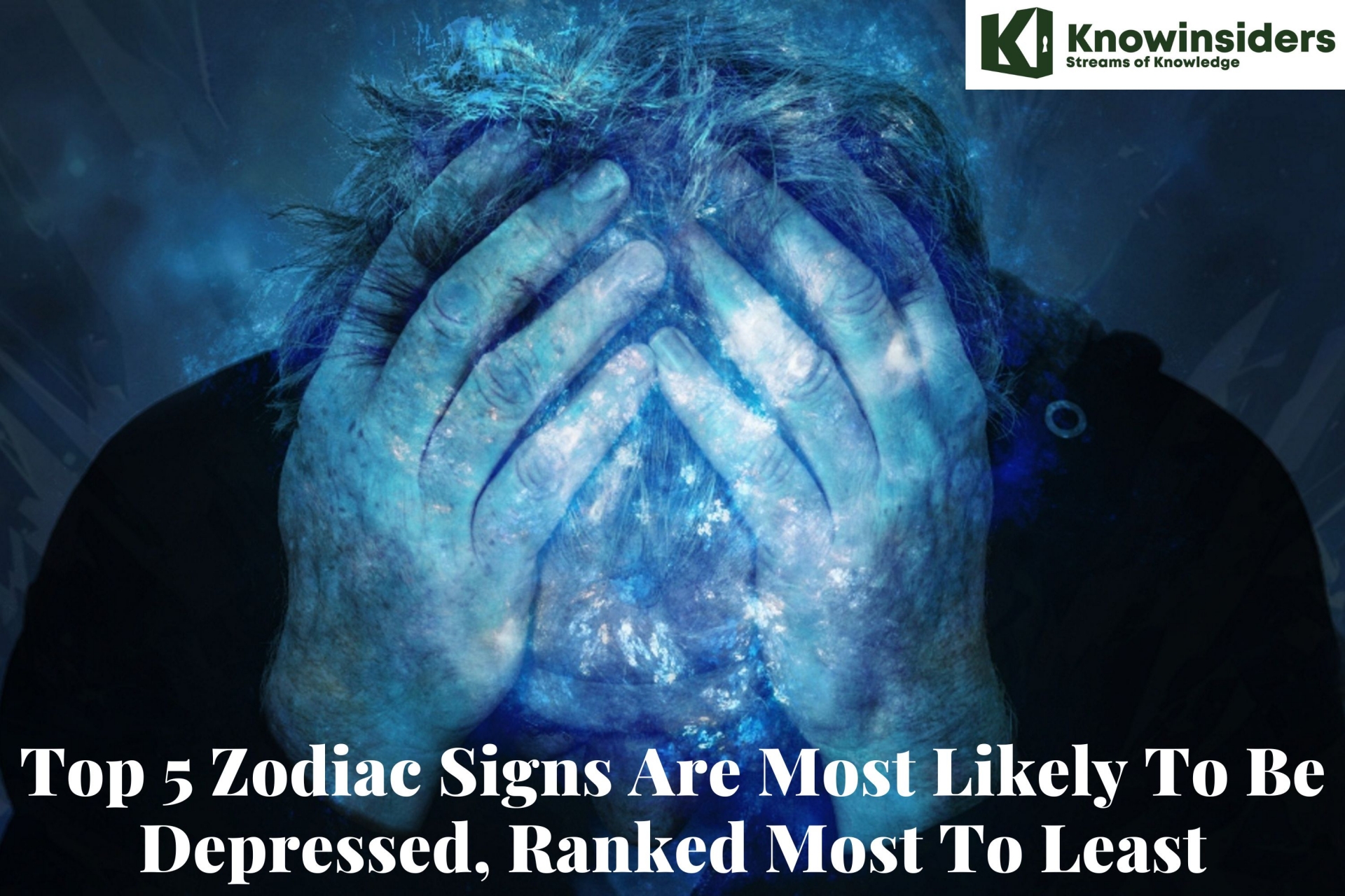 Top 5 Zodiac Signs Are Most Likely To Be Depressed, Ranked Most To Least