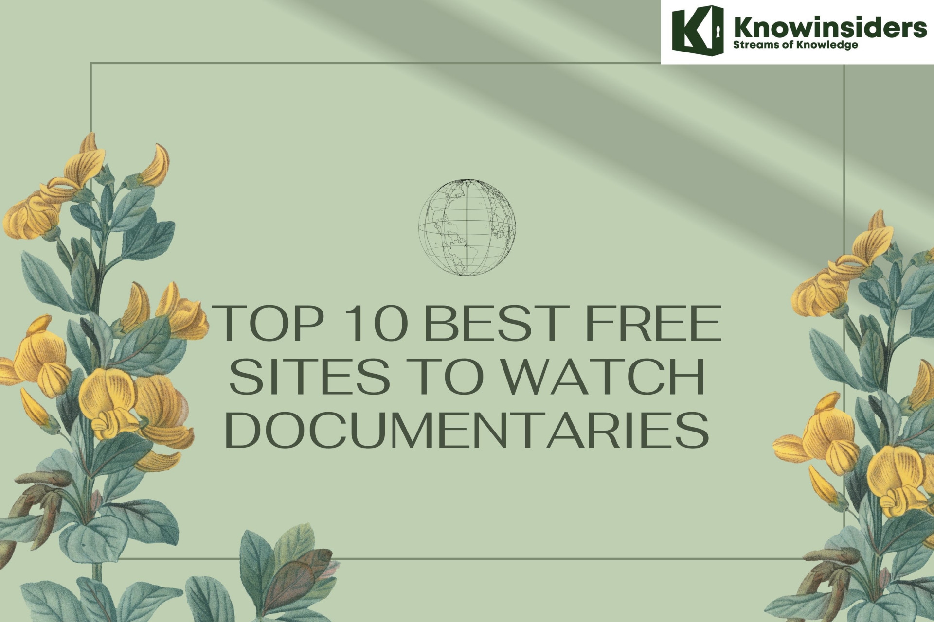 Top 10 Best Free Sites To Watch Documentaries | KnowInsiders