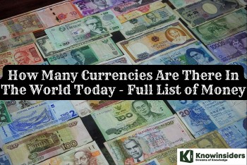 How Many Currencies Are There In The World Today - Full List of Money