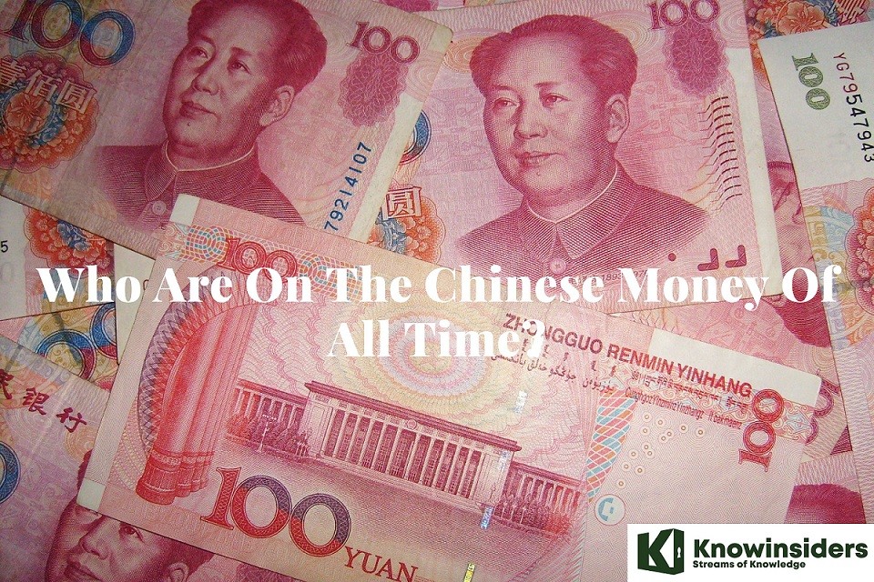 Who Are On The Chinese Money Of All Time?