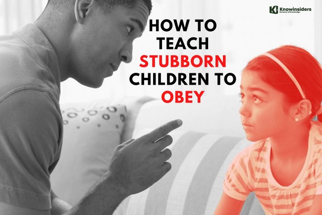 11 Easy Ways To Teach Stubborn Children To Obey