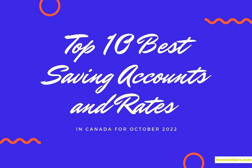 Top 10 Best Saving Accounts And Rates In Canada For October 2022   5f2bae7955494d7dae5c47792f194d66 