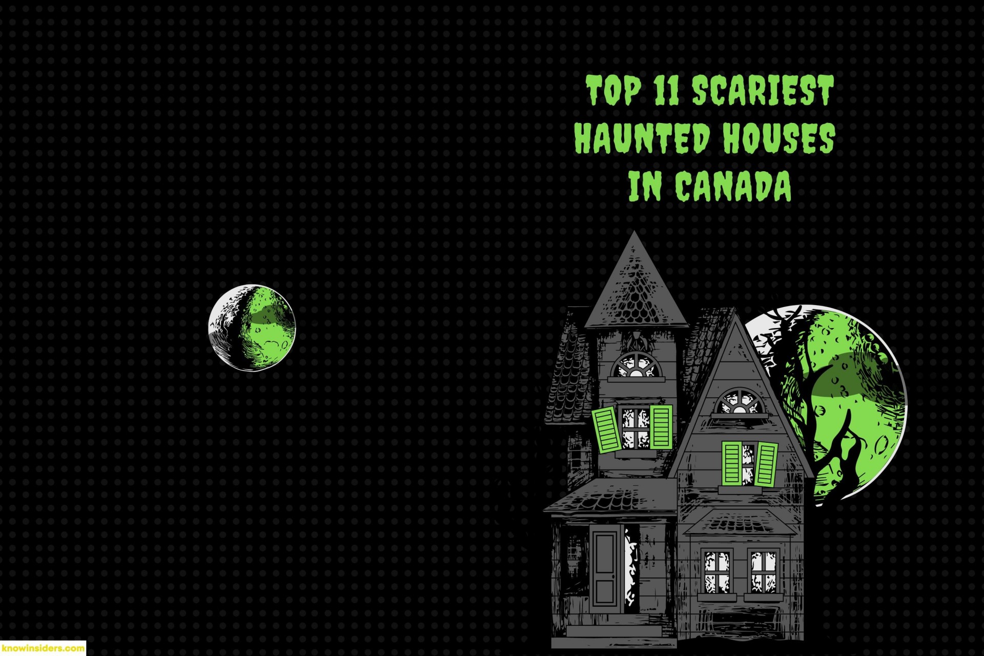 Top 11 Scariest Haunted & Ghost Houses In Canada