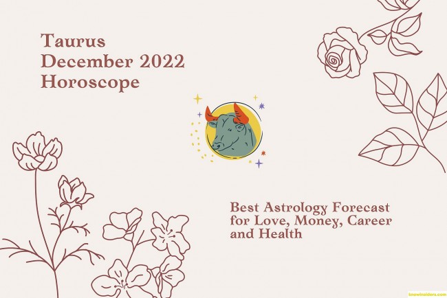taurus horoscope december 2022 astrology forecast for love money career and health