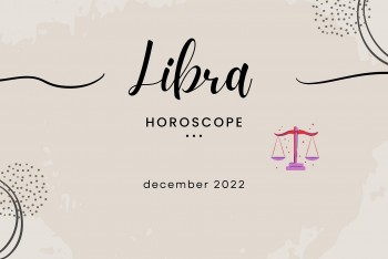 LIBRA Horoscope in December 2022: Astrology Forecast for Love, Money, Career and Health