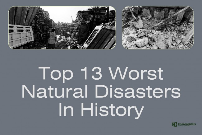 Top 10+ Worst Natural Disasters In the World History