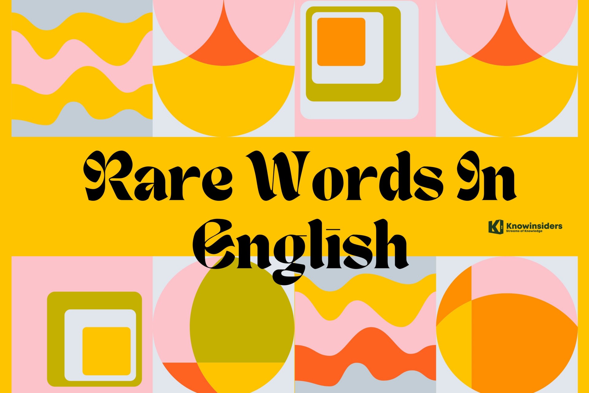 top-30-weirdest-and-rarest-words-in-english-language-knowinsiders