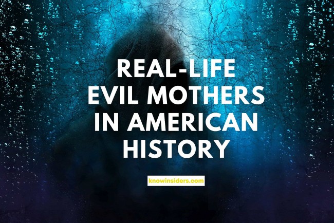 top 13 real life evil mothers in american history that horrify you