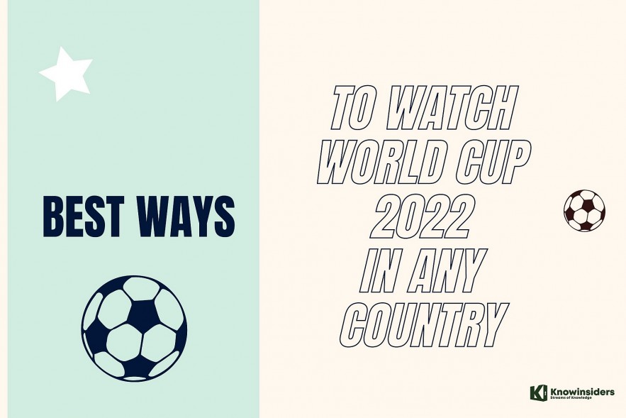 Best Ways To Watch World Cup 2022 In Any Country In The World