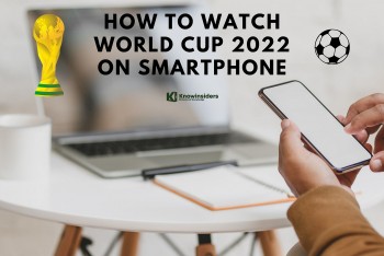 How To Watch World Cup 2022 On Every Smartphone