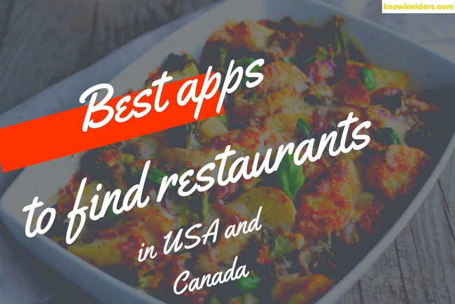 Top 9 Best Apps To Find Restaurants in USA and Canada