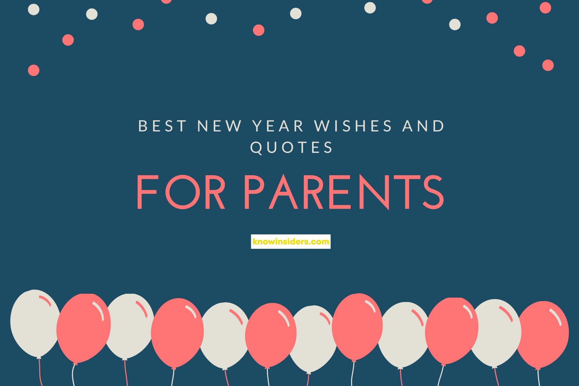 Top 100 Best New Year Wishes & Quotes For Parents