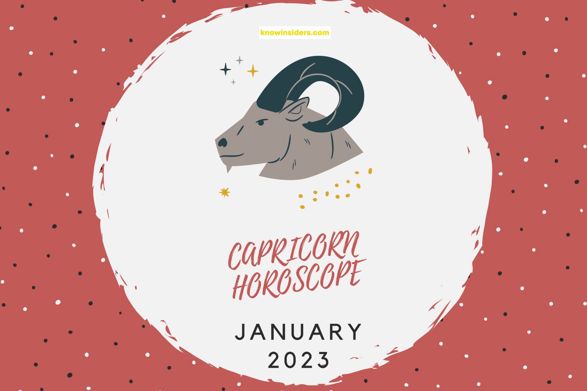 CAPRICORN Monthly Horoscope January 2023: Astrology Forecast For Love ...