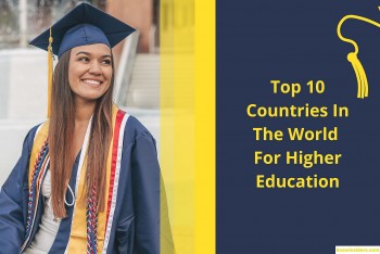 Top 10 Best Countries for Higher Education in the World