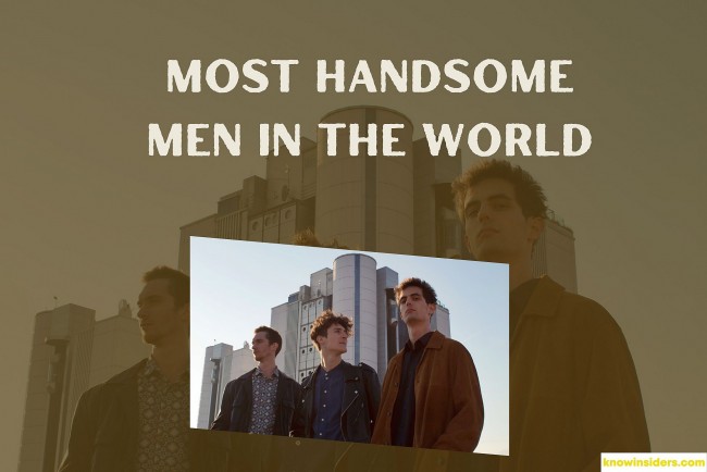 Who Are The Most Handsome Men In The World 2023 - Top 10