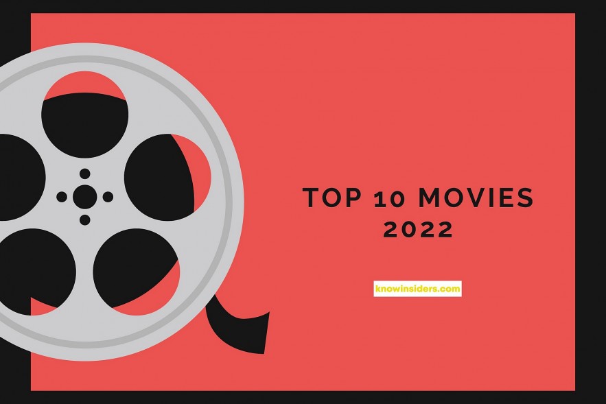 Top 10 Movies Of 2022 You Should Watch
