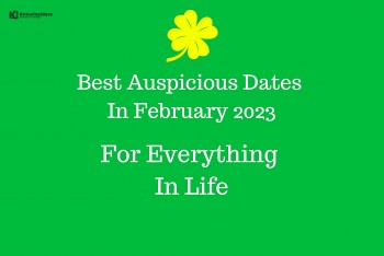 Most Auspicious Dates In February 2023 For Everything In Life, According To Chinese Calendar