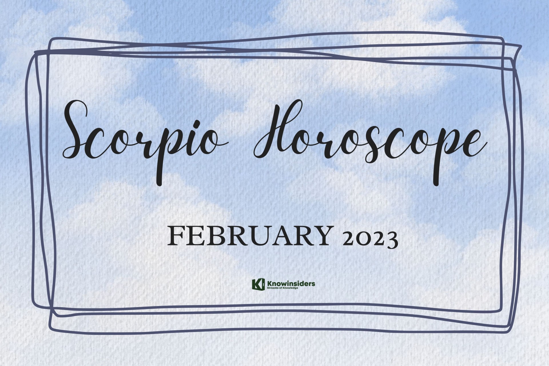 SCORPIO Monthly Horoscope in February 2023: Astrology Forecast for Love, Money, Career and Health
