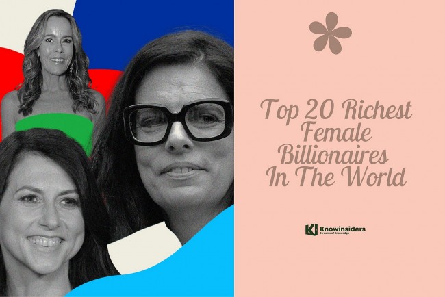 Top 20 Richest Female Billionaires In The World 2023 - Updated