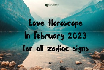 Love February 2023 Monthly Horoscope of 12 Zodiac Signs - Best Astrological Prediction