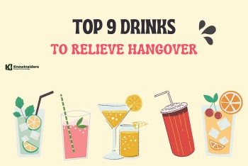 Top 9 Drinks To Relieve Hangover At Home
