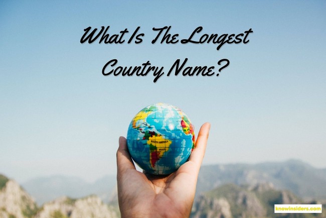Top 5 Countries With The Longest Names In The World