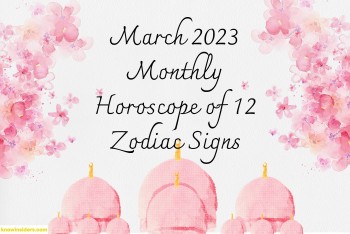 March 2023 Monthly Horoscope of 12 Zodiac Signs - Special Astrological Events and Forecast