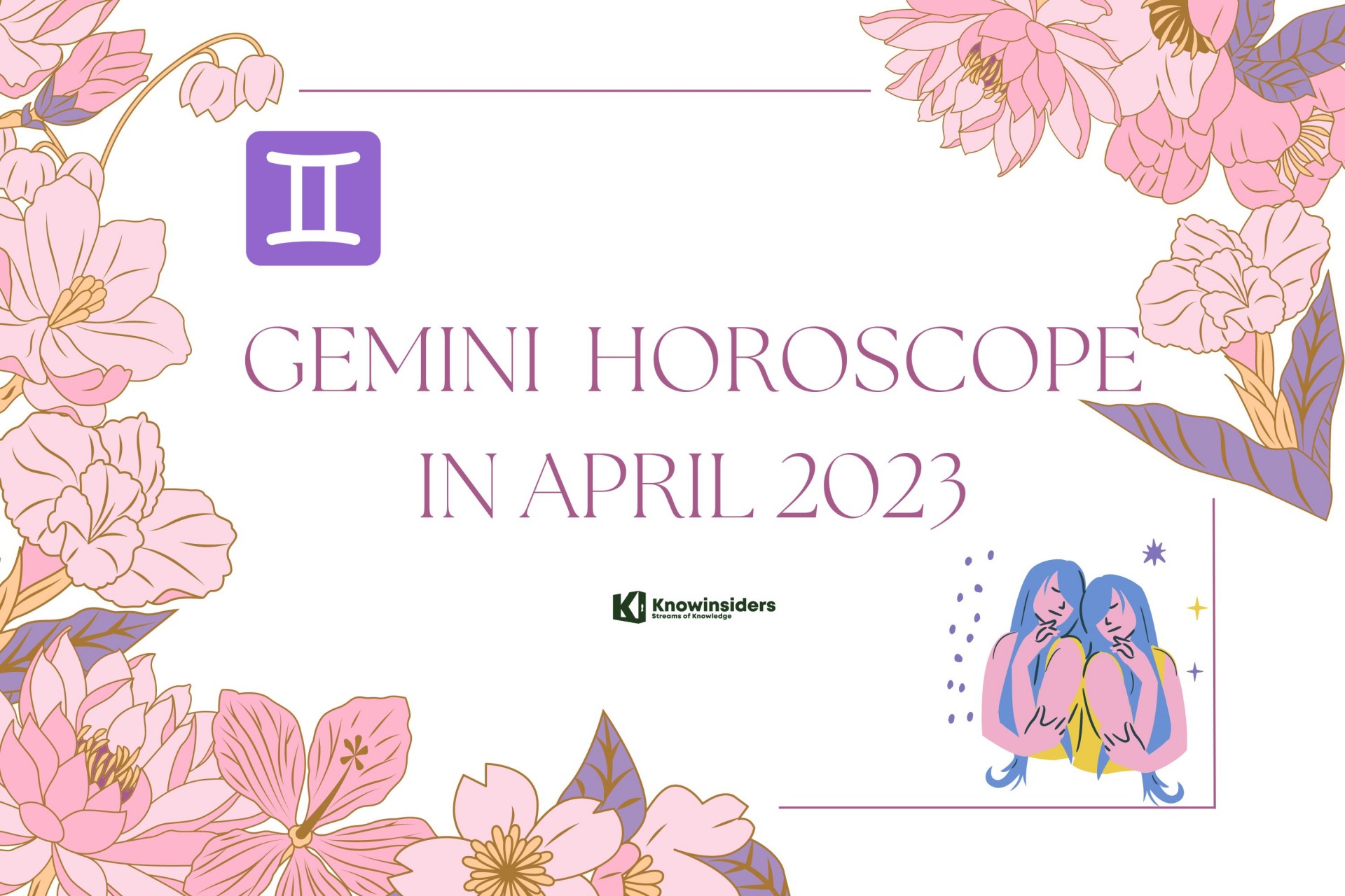 GEMINI Horoscope For April 2023 - Useful Astrological Forecast