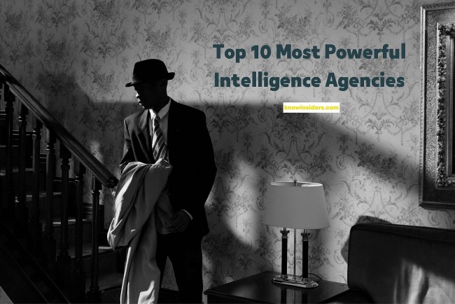 Top 10 Most Powerful Intelligence Agencies In The World