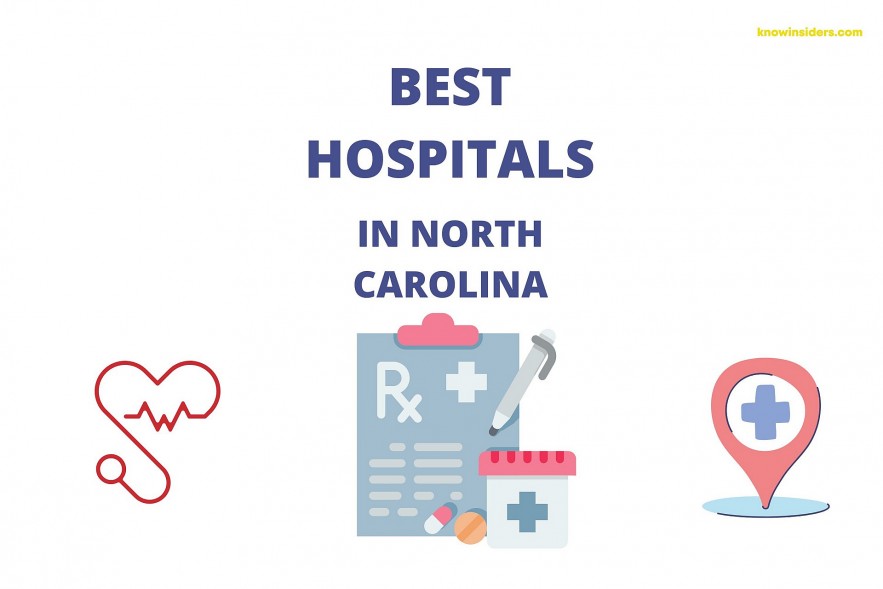 Top 10 Best Hospitals In North Carolina By US News and Healthgrades