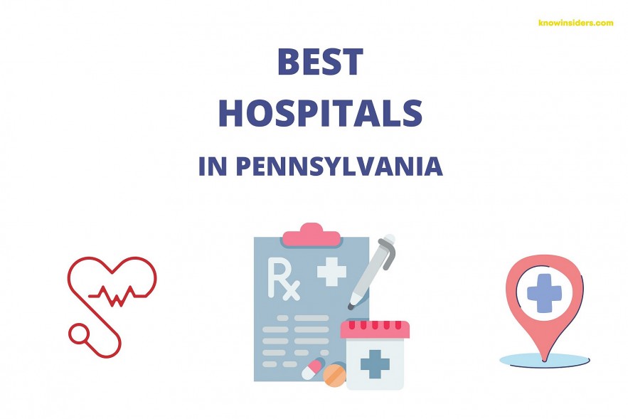 Top 10 Best Hospitals 2023 In Pennsylvania By Healthgrades & US News